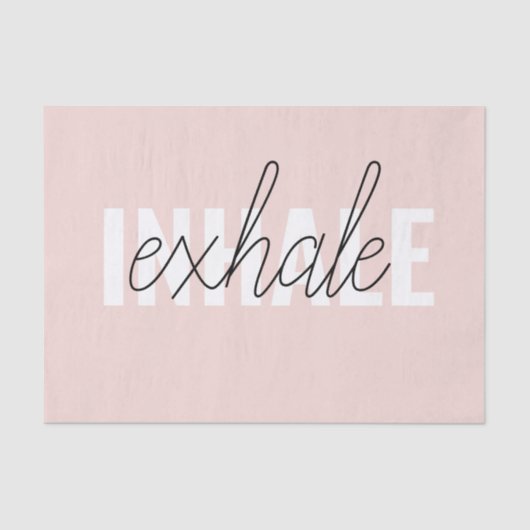 Moderne Pastel Roze Inhale Exhale Quote Tissuepapier (Voorkant)