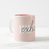 Moderne Pastel Roze Inhale Exhale Quote Tweekleurige Koffiemok (Voorkant links)
