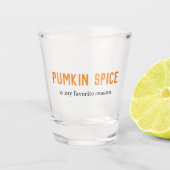 Moderne pompoenspecerij is mijn favoriete seizoenc shot glas (Voorkant)