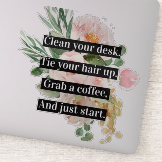 Moderne positieve motivatie Citaat & Bloemen Roze Sticker (Detail)