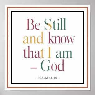Moderne Psalm 46 10 Wees Stil En Ken Dat Ik God Be Poster