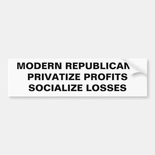 MODERNE REPUBLIEK PRIVATISERING PROFITS SOCIALIS BUMPERSTICKER (Voorkant)