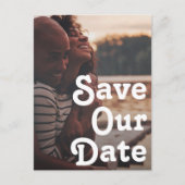 Moderne Retro Lettering Save Our Date Foto Uitnodiging Briefkaart (Voorkant)