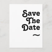 Moderne Retro Lettering Save The Date Uitnodiging Briefkaart (Voorkant)