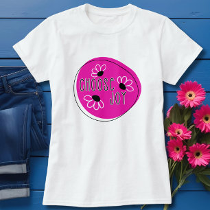 Moderne Roze en Zwarte Choose Joy T-Shirt