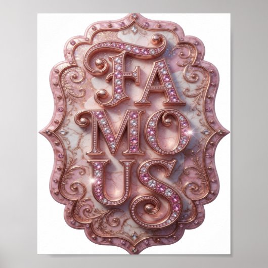 Moderne Roze FAMOUS Slogan Design Poster (Voorkant)