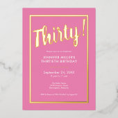 Moderne Roze & Gouden Folie 30e Verjaardag Uitnodiging (Voorkant)