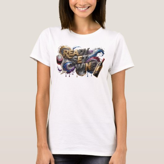 Moderne Roze READY SET WINE Statement T-shirt (Voorkant)