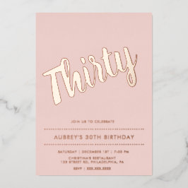 Moderne roze roze roze roodbruin 30e verjaardag folie uitnodiging