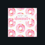Moderne roze Waterverf zoet als donuts Quote Canvas Afdruk<br><div class="desc">Moderne roze Waterverf zoet als donuts Quote</div>