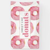 Moderne roze Waterverf zoet als donuts Quote Spandoek (Verticaal)