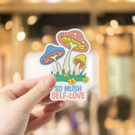 Moderne Schattigee paddenstoel zo veel zelfliefde Sticker