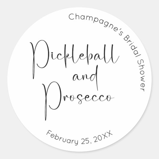 Moderne Script Bruiloftsshower Pickleball & Prosec Ronde Sticker (Voorkant)