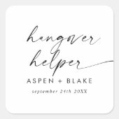 Moderne Script Hangover Helper Wedding Favor Vierkante Sticker (Voorkant)