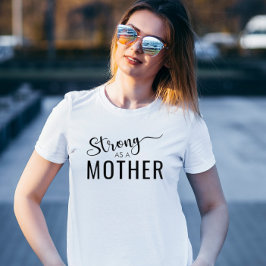 Moderne Sterke Moeder Chique Zwart Typografie Moed T-shirt
