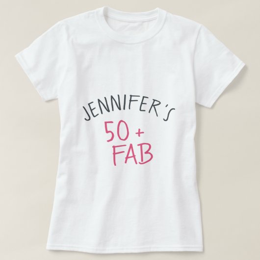 Moderne Stijlvolle Heet Roze Zwart 50 Fabulous Ver T-shirt (Design voorkant)