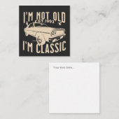 Moderne  trendy Im niet oud Im klassiek zwart Notitiekaartje (Voorkant / Achterkant)