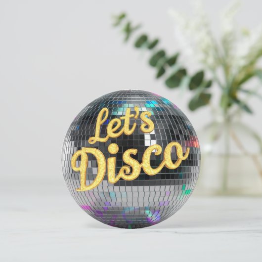 Moderne Trendy Let's Disco Ball Verjaardagsfeestje Kaart (Staand voorkant)