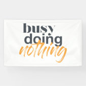 Moderne, trendy, stadsontwerp van Busy Doing Niets Spandoek (Horizontaal)