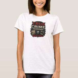 Moderne TRUE CRIME DOCS CHILL Statement Ontwerp T-shirt