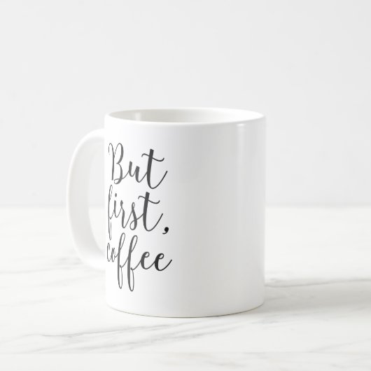 Moderne typografie "Maar eerst, koffie" Koffiemok (Voorkant links)