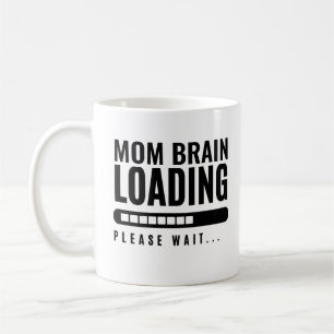 Moderne typografie Mom Brain Loading Please Wait Koffiemok