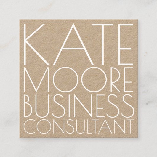 Moderne Typographic Kraft Business Consultant Vierkante Visitekaartje (Voorkant)
