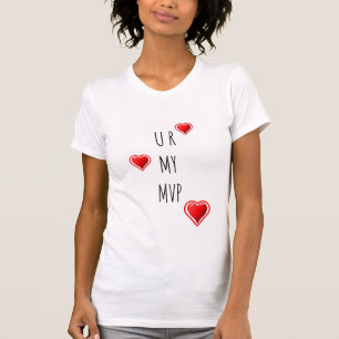 Moderne U R MY MVP-koppels T-shirt