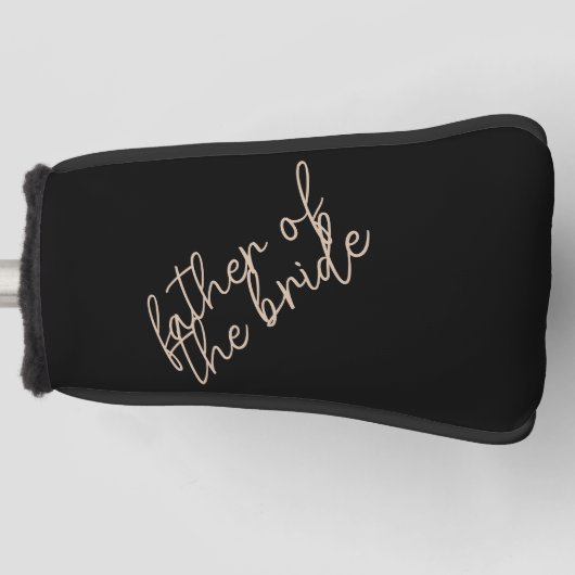 Moderne vader van de bruid | Beige + Zwart Script Golfheadcover (Voorkant)