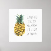 Moderne Waterverf ananas & positieve funny Quote Canvas Afdruk (Voorkant)