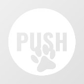 Moderne Witte PUSH & Pet Paw Rechter Winkel Deur Raamsticker (Vel)