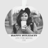 Moderne zwart-wit Happy Holiday Foto Ornament (voorkant)