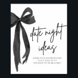 Moderne Zwarte Boog Bruids Datum Nacht Ideeën Spel Poster<br><div class="desc">🖤🎀 Voeg een romantisch en interactief tintje toe aan uw vrijgezellenfeest met dit Modern Black Bow Date Night Ideas Sign! Met een chique zwarte strik en een minimalistisch ontwerp nodigt dit elegante bord gasten uit om leuke, zoete of creatieve ideeën voor de date night voor het paar te delen. Een...</div>