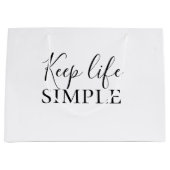 Moderne zwarte Keep Life Simple Quote Groot Cadeauzakje (Voorkant)