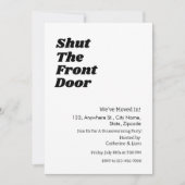 Moderne Zwarte Typografie Funny Housewarming party Kaart (Voorkant)