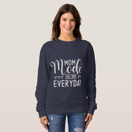Modus van moeder de hele dag Basis Sweatshirt (Voorkant volledig)