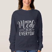 Modus van moeder de hele dag Basis Sweatshirt (Voorkant)