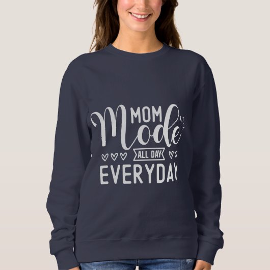 Modus van moeder de hele dag Basis Sweatshirt (Voorkant)