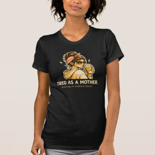 Moe Als Een Moeder Grappige Moeder Koffie & Chaos  T-shirt