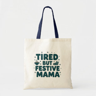 Moe maar feestelijke mama tote bag