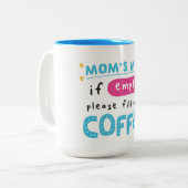 Moe Moeder Mok met Koffie Opvul Bericht (Voorkant links)