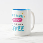 Moe Moeder Mok met Koffie Opvul Bericht (Voorkant rechts)