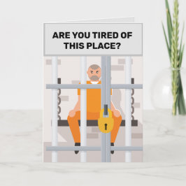 Moe van de gevangenis? Wenskaart Kaart