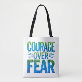 Moed boven angst tote bag