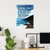 Moed Brult Niet Altijd Poster (Thuiskantoor)