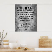 Moed Brult Niet Altijd Poster (Keuken)