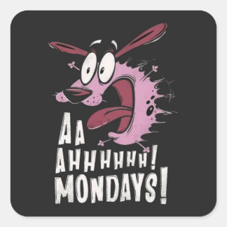Moed de laffe hond "AA AHHH MAANDAGEN Vierkante Sticker