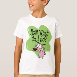 Moed de laffe hond aan Wat moet ik nu doen? T-shirt