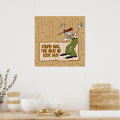 Moed de laffe hond | Je laat me er slecht uitzien. Poster (Keuken)