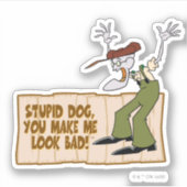 Moed de laffe hond | Je laat me er slecht uitzien. Sticker (Voorkant)
